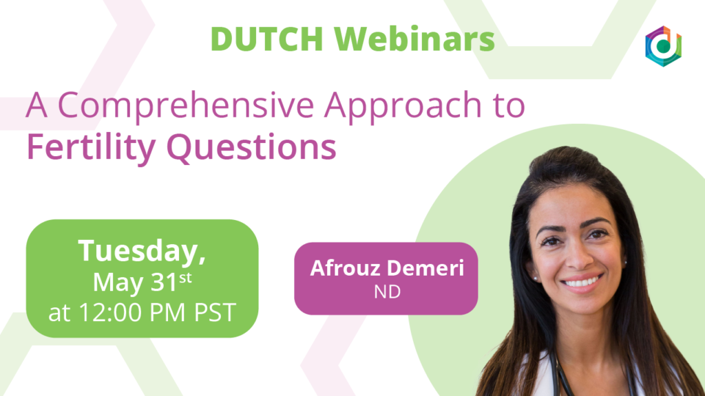 DUTCH Webinar with Dr. Afrouz Demeri with title "a comprehensive approach to fertility questions"
